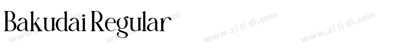 Bakudai Regular字体转换 Bakudai Regular字体转换
